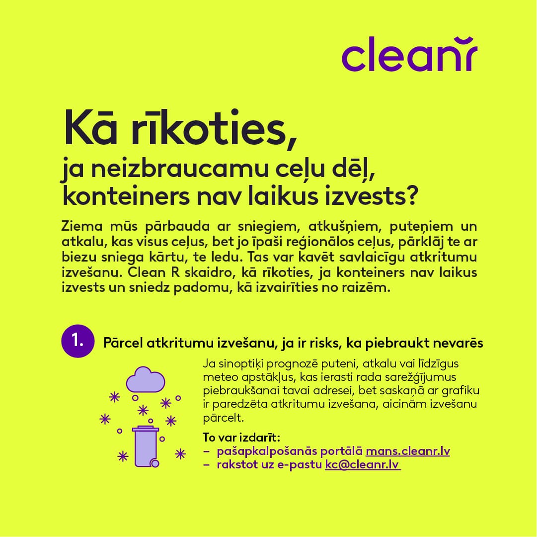 Kā rīkoties ziemā, ja konteiners laikus nav izvests