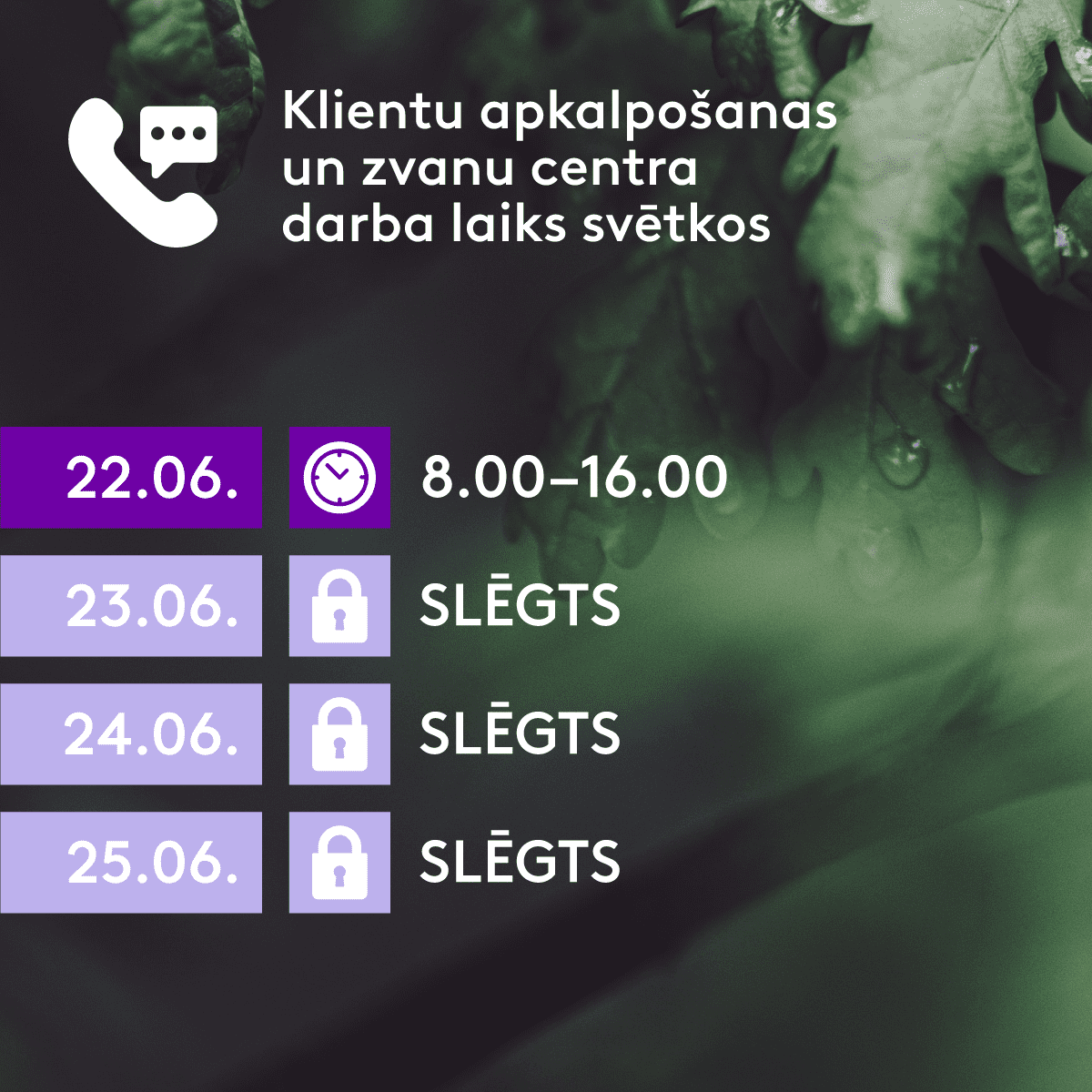 Zvanu centra darba laiks jūnija svētkos