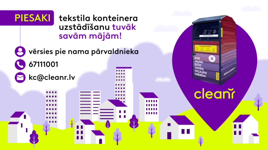Piesaki tekstila konteinera uzstādīšanu tuvāk savām mājām