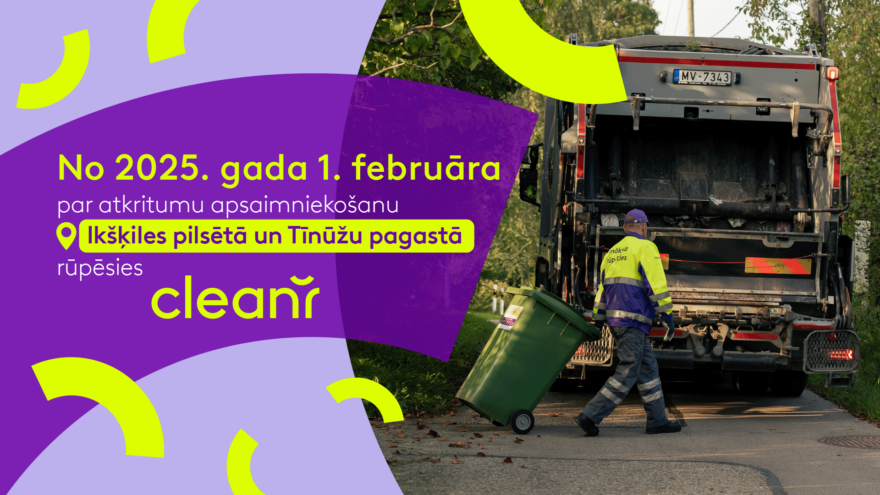 No 2025. gada 1. februāra par atkritumu apsaimniekošanu turpinās rūpēties CleanR