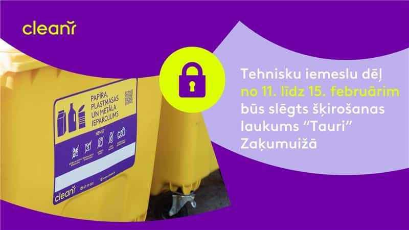 Tehnisku iemeslu dēļ slēgts šķirošanas laukums 